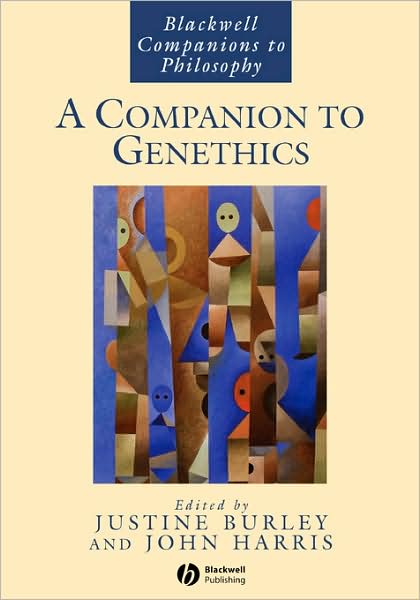 Cover for J Burley · A Companion to Genethics - Blackwell Companions to Philosophy (Paperback Book) [New edition] (2004)