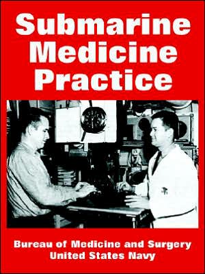 Cover for Bureau of Medicine and Surgery · Submarine Medicine Practice (Paperback Book) (2005)