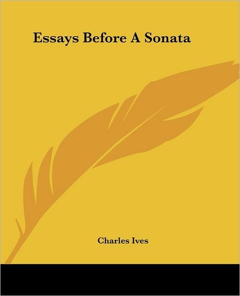 Cover for Charles Ives · Essays Before a Sonata (Paperback Bog) (2004)