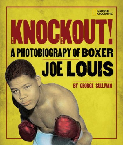 Cover for George Sullivan · Knockout!: A Photobiography of Boxer Joe Louis - Photobiographies (Innbunden bok) (2008)