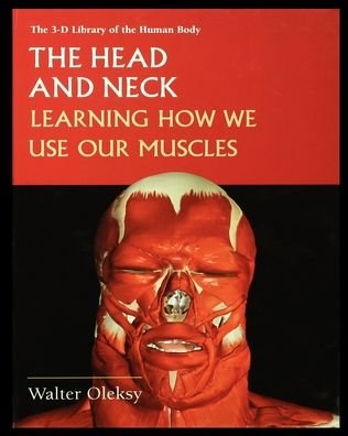 Cover for Walter Oleksy · The Head and Neck Learning How We Use Our Muscles (Pocketbok) (2002)