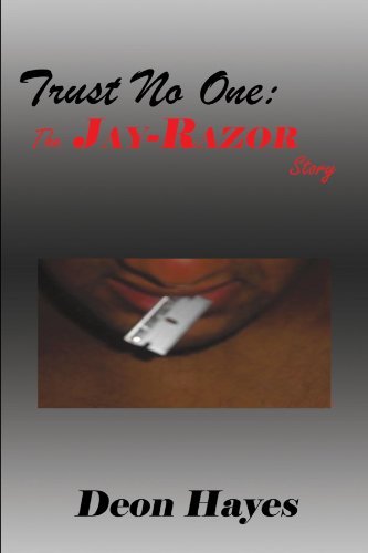 Cover for Deon Hayes · Trust No One:: the Jay-razor Story (Taschenbuch) (2010)