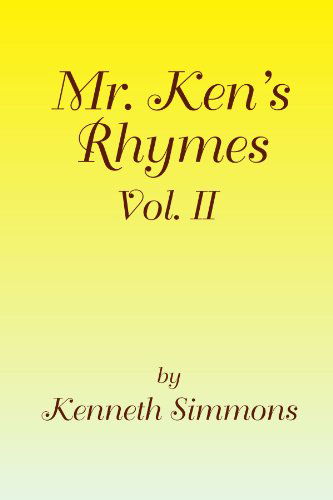 Cover for Kenneth Simmons · Mr. Ken's Rhymes Vol. II (Paperback Book) (2009)