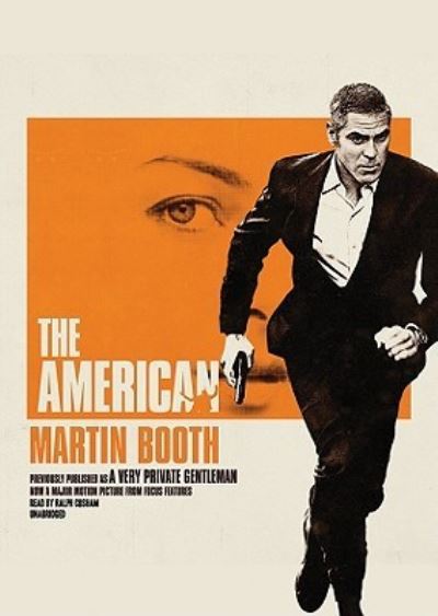 The American - Martin Booth - Music - Blackstone Audiobooks - 9781441773289 - August 24, 2010