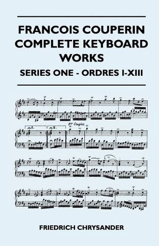 Cover for Friedrich Chrysander · Francois Couperin Complete Keyboard Works - Series One - Ordres I-xiii (Paperback Book) (2010)