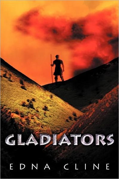Cover for Edna Cline · Gladiators (Paperback Book) (2012)