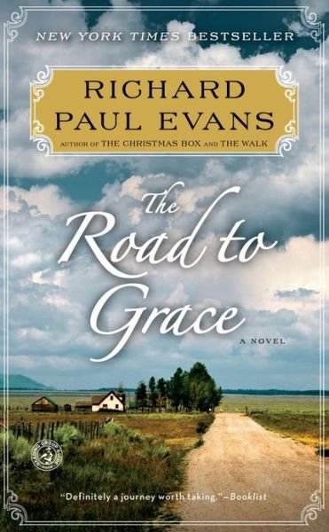The Road to Grace - The Walk Series - Richard Paul Evans - Books - Simon & Schuster - 9781451628289 - March 5, 2013