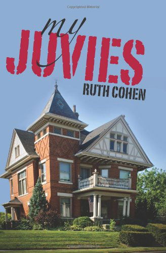 Cover for Ruth Cohen · My Juvies (Paperback Book) (2011)