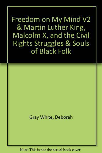 Cover for David Howard-pitney · Freedom on My Mind V2 &amp; Martin Luther King, Malcolm X, and the Civil Rights Struggles &amp; Souls of Black Folk (Hardcover Book) (2013)