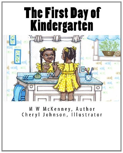 Cover for M W Mckenney · The First Day of Kindergarten (Pocketbok) (2011)