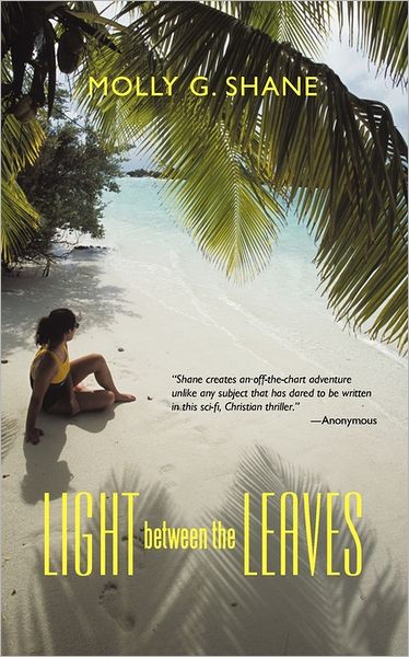 Cover for Molly G. Shane · Light Between the Leaves (Paperback Book) (2011)