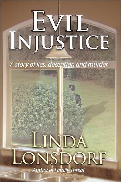 Cover for Linda Lonsdorf · Evil Injustice (Paperback Bog) (2011)
