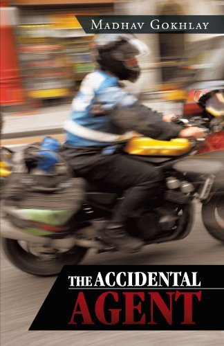 The Accidental Agent - Madhav Gokhlay - Bücher - Trafford - 9781466929289 - 7. Mai 2012