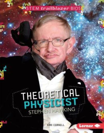 Cover for Kari Cornell · Theoretical Physicist Stephen Hawking (Book) (2016)