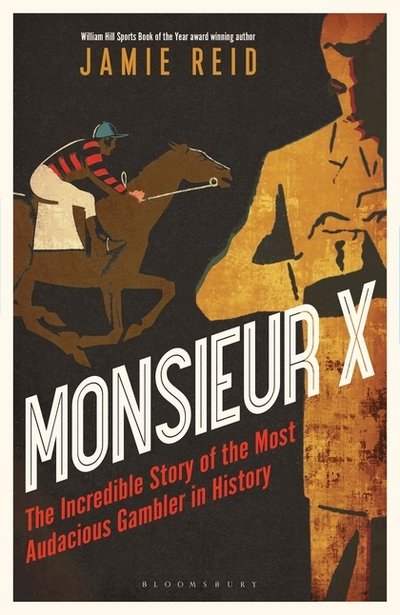 Cover for Jamie Reid · Monsieur X: The incredible story of the most audacious gambler in history (Taschenbuch) [Export / Airside edition] (2018)