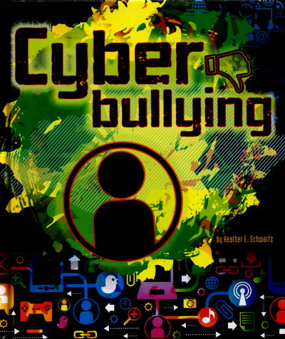 Cover for Heather E. Schwartz · Cyberbullying (Gebundenes Buch) (2016)