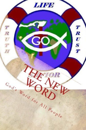 Cover for Sis. Kimberly M. Hartfield · The New Word: God's Word for All People (Paperback Bog) (2012)