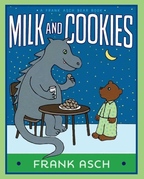Cover for Frank Asch · Milk and Cookies (Board book) (2016)