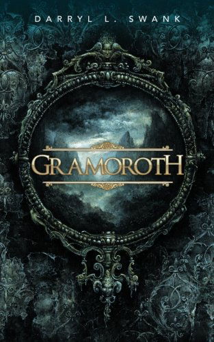 Cover for Darryl L. Swank · Gramoroth (Paperback Book) (2013)