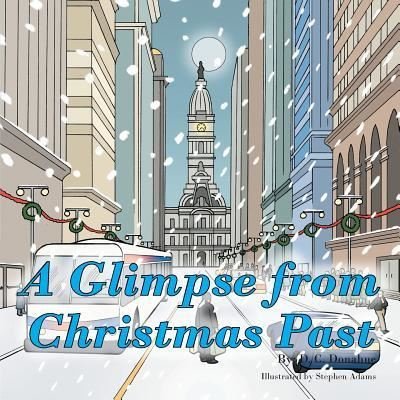 Cover for D C Donahue · A Glimpse from Christmas Past (Paperback Book) (2013)