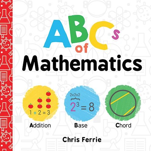 Cover for Chris Ferrie · ABCs of Mathematics - Baby University (Kartongbok) (2017)