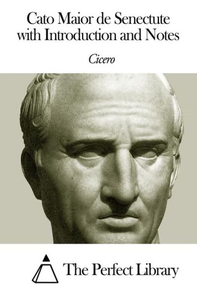 Cover for Cicero · Cato Maior De Senectute with Introduction and Notes (Paperback Bog) (2014)