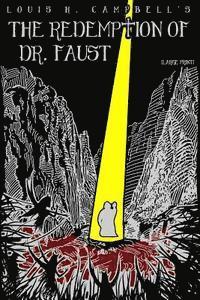 Cover for Louis H Campbell · The Redemption of Dr. Faust (Paperback Book) (2014)