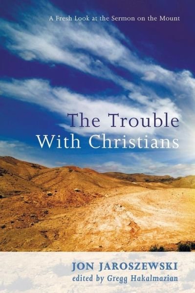 Cover for Jon Jaroszewski · The Trouble with Christians (Taschenbuch) (2014)