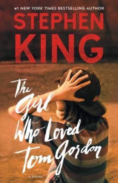 Cover for Stephen King · The Girl Who Loved Tom Gordon: A Novel (Paperback Bog) (2018)