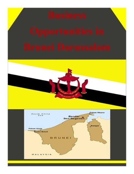 Cover for U.s. Department of Commerce · Business Opportunities in Brunei Darussalam (Taschenbuch) (2014)