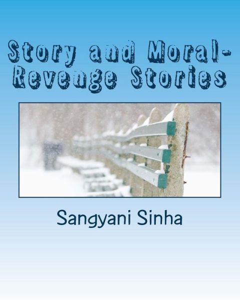 Cover for Sangyani Sinha · Story and Moral- Revenge Stories (Paperback Book) (2014)