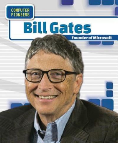 Cover for Greg Roza · Bill Gates (Book) (2016)