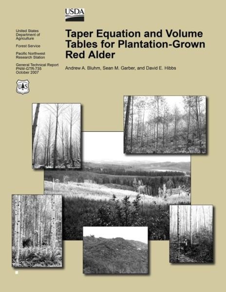 Cover for United States Department of Agriculture · Taper Equation and Volume Tables for Plantation-grown Red Alder (Pocketbok) (2015)