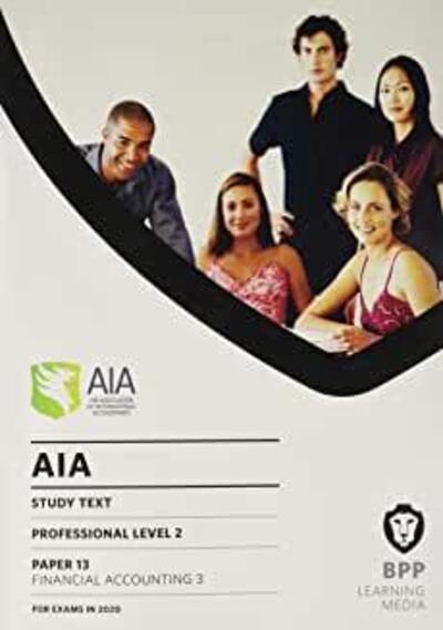 AIA 13 Financial Accounting 3: Study Text - BPP Learning Media - Livros - BPP Learning Media - 9781509787289 - 13 de janeiro de 2020