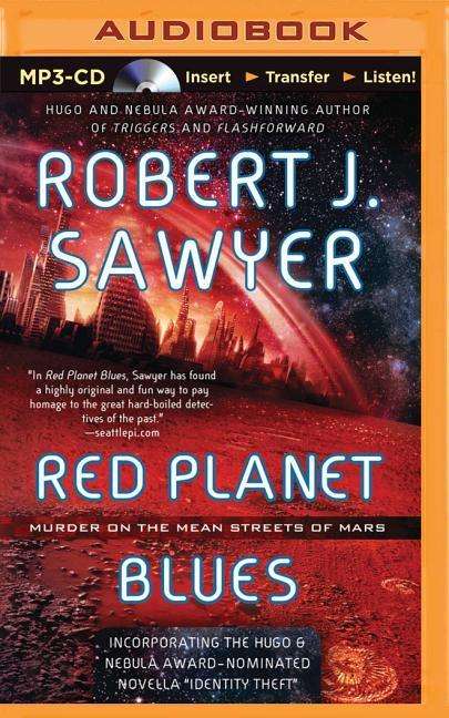 Cover for Robert J Sawyer · Red Planet Blues (MP3-CD) (2015)