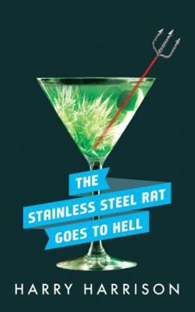 The Stainless Steel Rat Goes to Hell - Harry Harrison - Music - Brilliance Audio - 9781511386289 - March 31, 2016