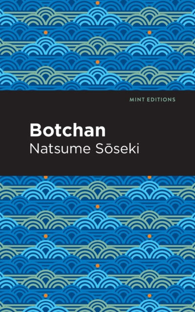 Cover for Natsume Sseki · Botchan - Mint Editions (Paperback Book) (2021)