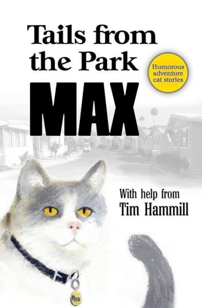 Tails From The Park - Tim Hammill - Livros - Createspace Independent Publishing Platf - 9781518770289 - 6 de novembro de 2015