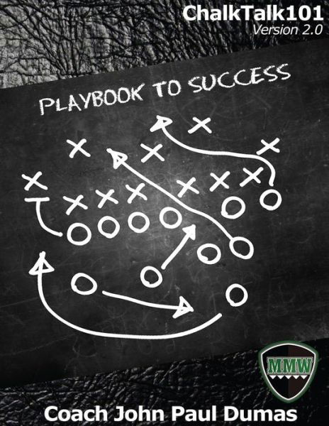 Cover for Coach John Paul Dumas · ChalkTalk101 Version 2.0 (Pocketbok) (2015)