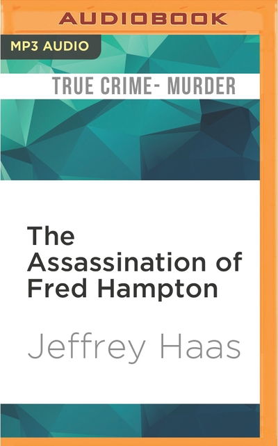 Cover for Jeffrey Haas · Assassination of Fred Hampton, The (MP3-CD) (2016)