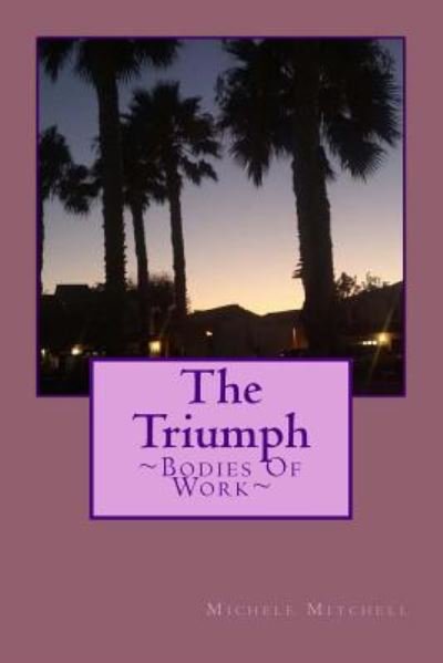 Cover for Michele Mitchell · The Triumph (Paperback Book) (2016)