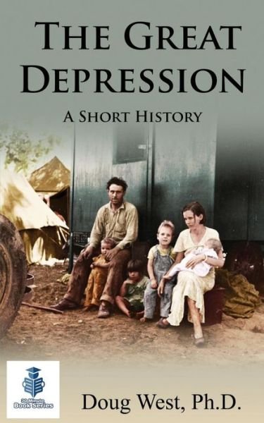 Doug West · The Great Depression - A Short History (Paperback Book) (2016)