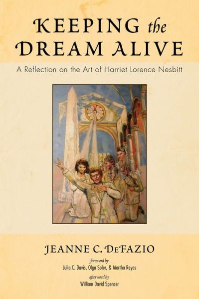 Cover for Jeanne C Defazio · Keeping the Dream Alive (Paperback Book) (2019)