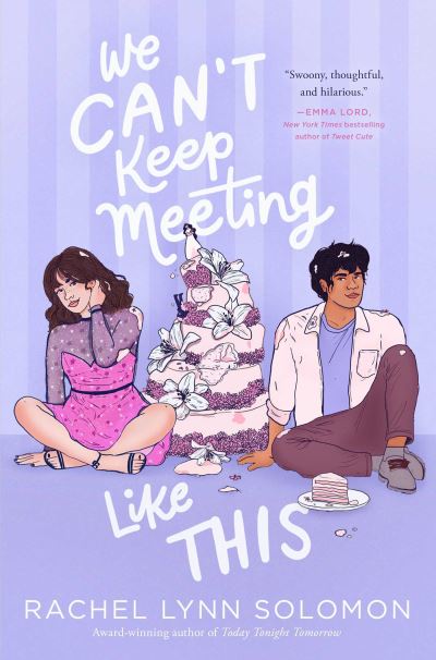 We Can't Keep Meeting Like This - Rachel Lynn Solomon - Bøger - Simon & Schuster - 9781534440289 - 7. juli 2022