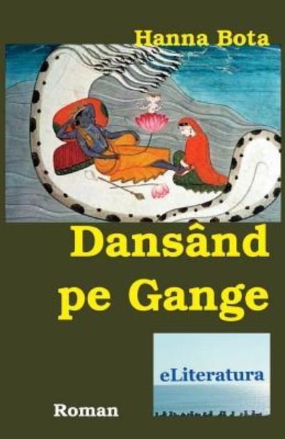Cover for Hanna Bota · Dansand Pe Gange (Paperback Book) (2016)