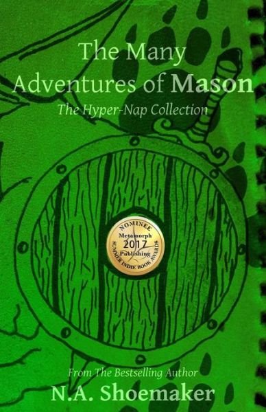 Cover for N a Shoemaker · The Many Adventures of Mason (Paperback Bog) (2016)