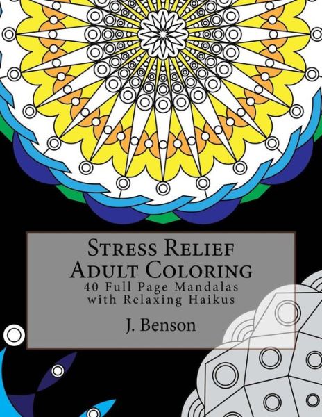 Cover for J Benson · Stress Relief Adult Coloring (Paperback Book) (2016)