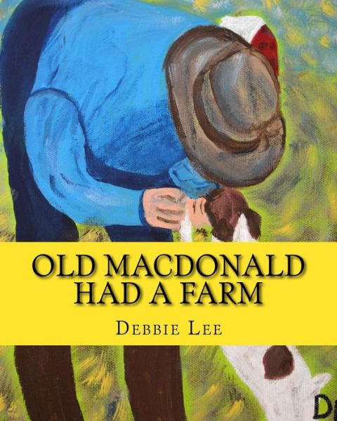 Cover for Debbie Lee · Old MacDonald Had a Farm (Paperback Book) (2017)