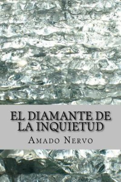 Cover for Amado Nervo · El Diamante de la Inquietud (Paperback Book) [Spanish edition] (2017)