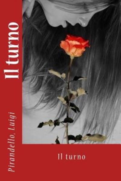 Cover for Pirandello Luigi · Il turno (Taschenbuch) (2017)